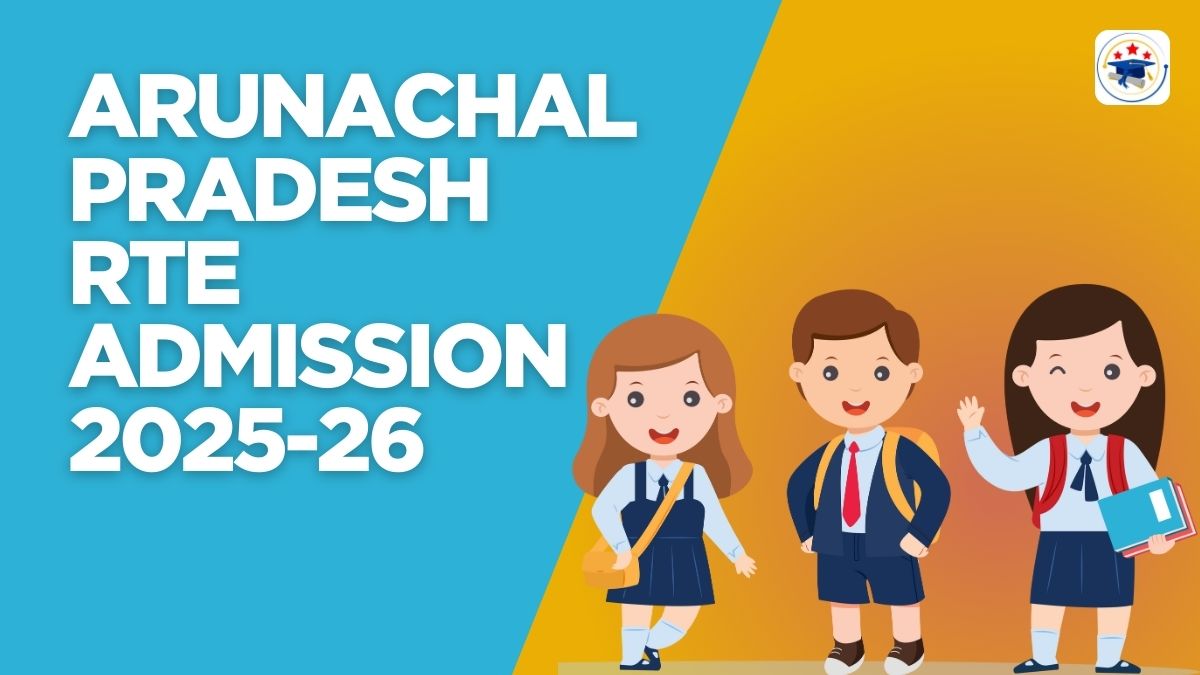 Arunachal Pradesh RTE Private School Admission 2025-26