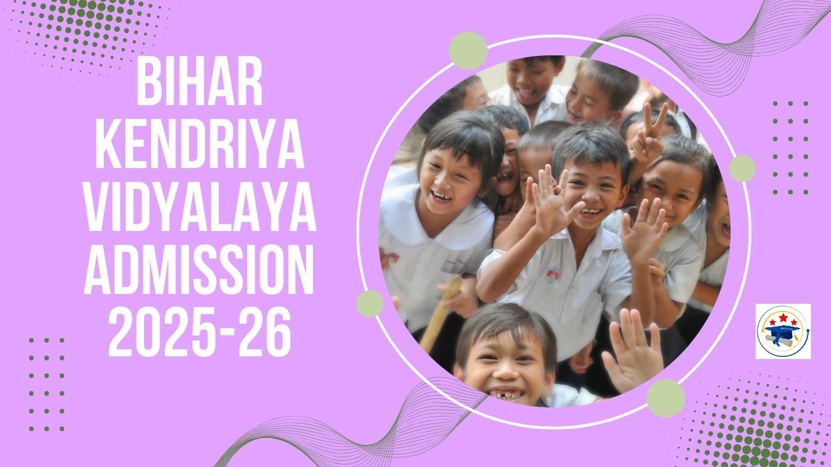 Bihar Kendriya Vidyalaya Admission 2025-26