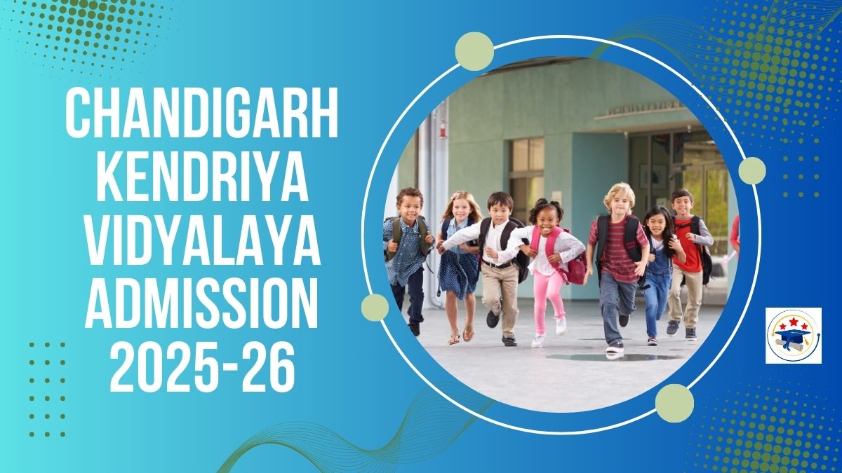 Chandigarh Kendriya Vidyalaya Admission 2025-26