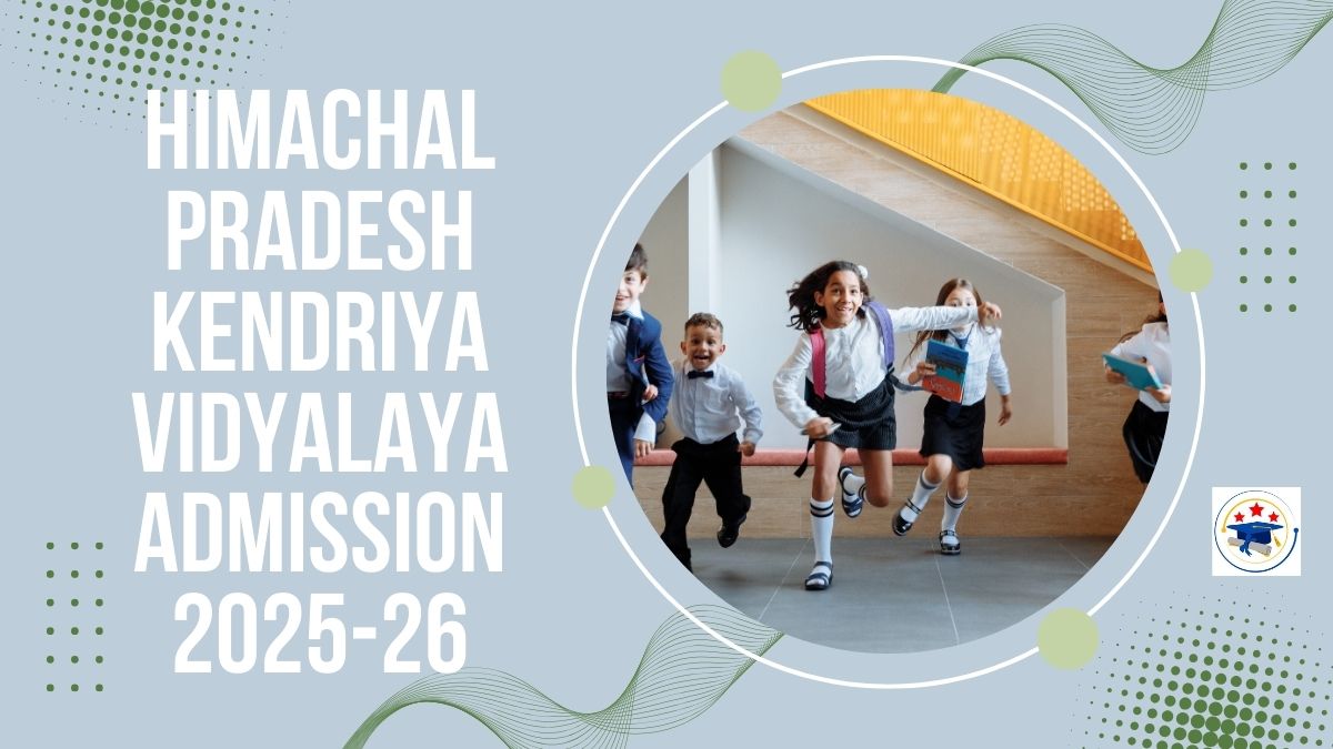 Himachal Pradesh Kendriya Vidyalaya Admission 2025-26