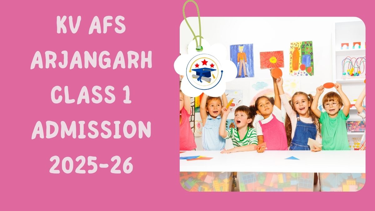 Kendriya Vidyalaya AFS Arjangarh Admission 2025-26 PDF