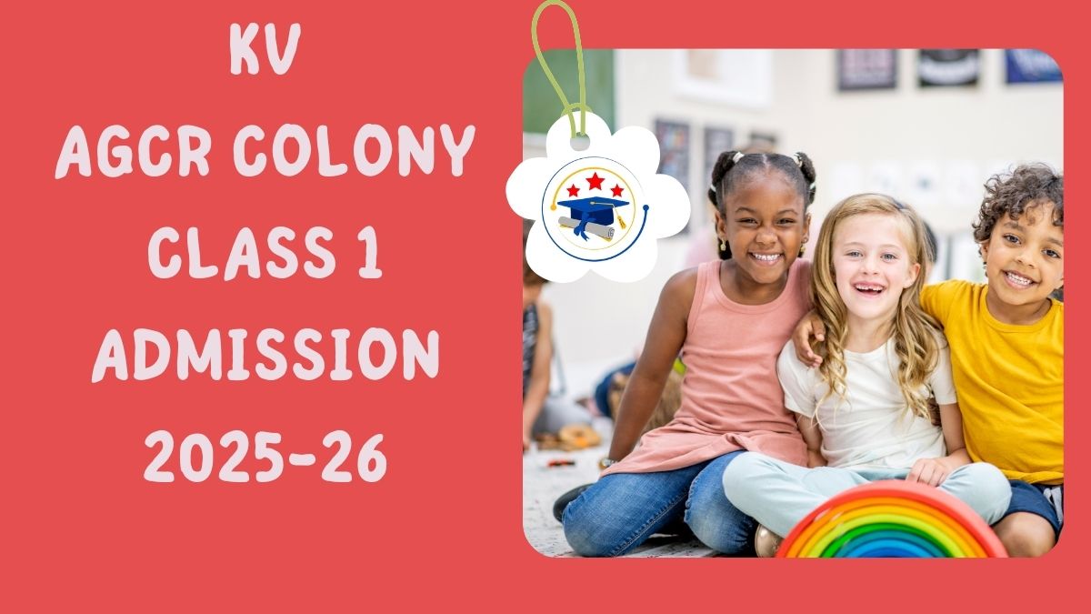Kendriya Vidyalaya AGCR Colony Admission 2025-26 PDF