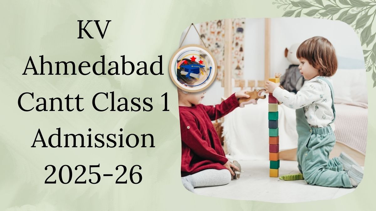 Kendriya Vidyalaya Ahmedabad Cantt Admission 2025-26 PDF