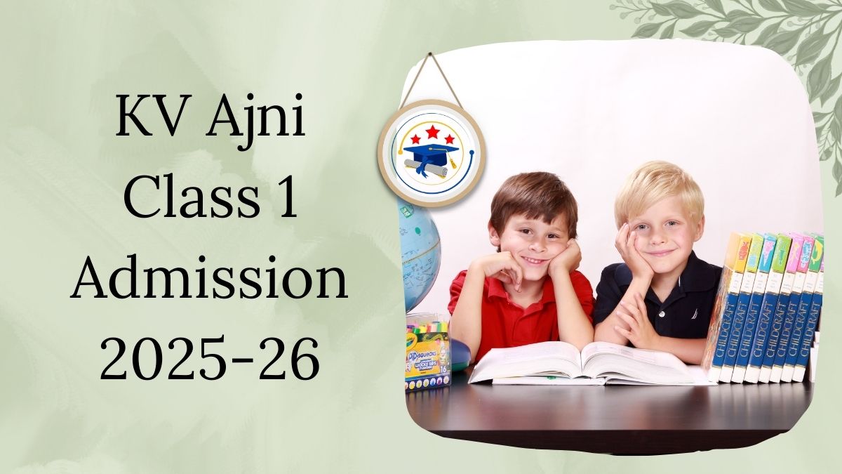 Kendriya Vidyalaya Ajni Admission 2025-26 PDF