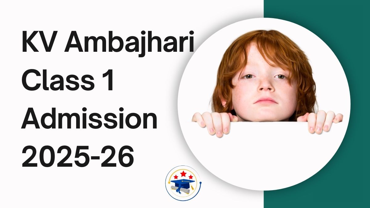 Kendriya Vidyalaya Ambajhari Admission 2025-26 PDF