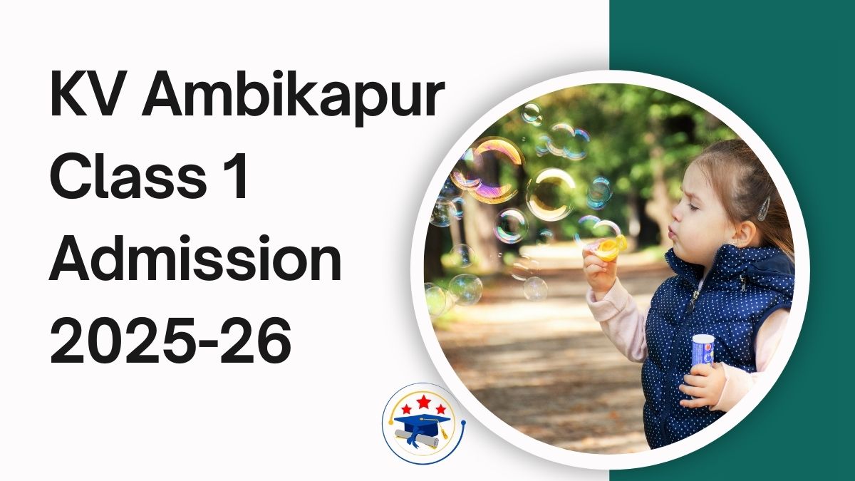 Kendriya Vidyalaya Ambikapur Admission 2025-26 PDF