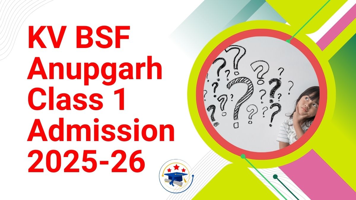 Kendriya Vidyalaya BSF Anupgarh Admission 2025-26 PDF