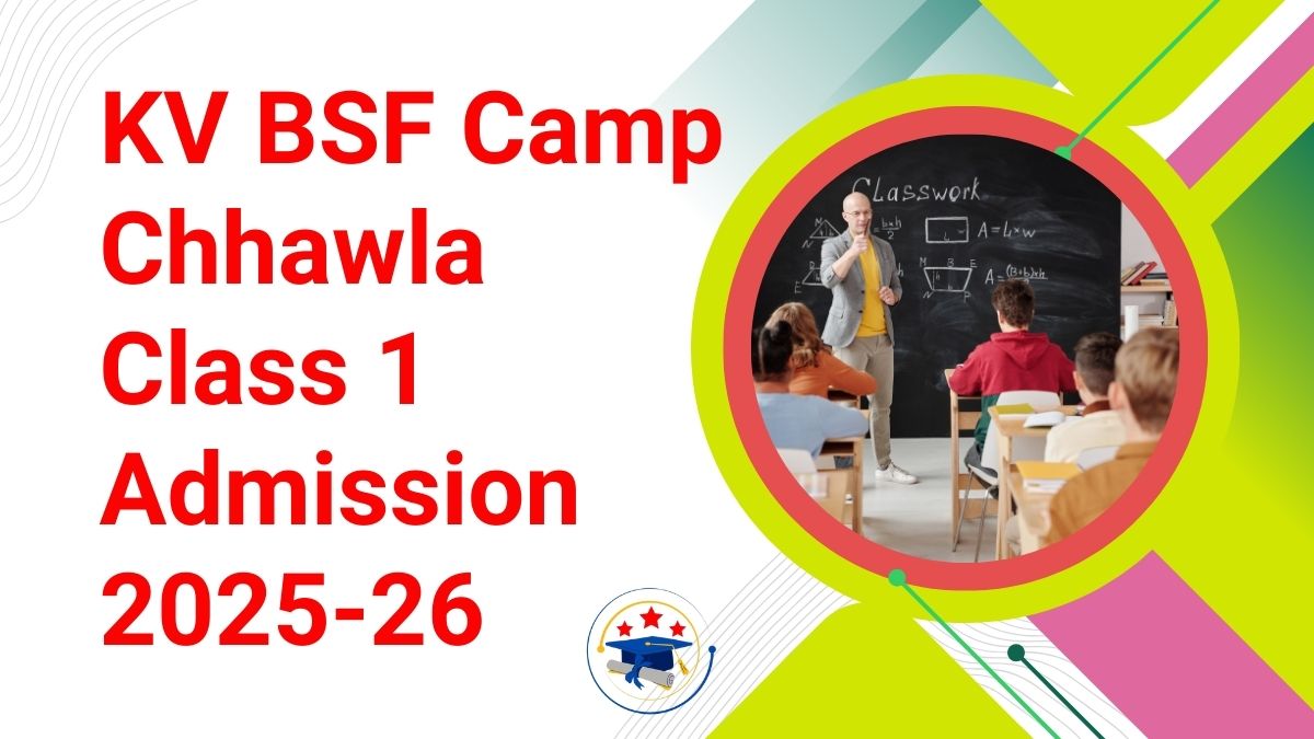 Kendriya Vidyalaya BSF Camp Chhawla Admission 2025-26 PDF
