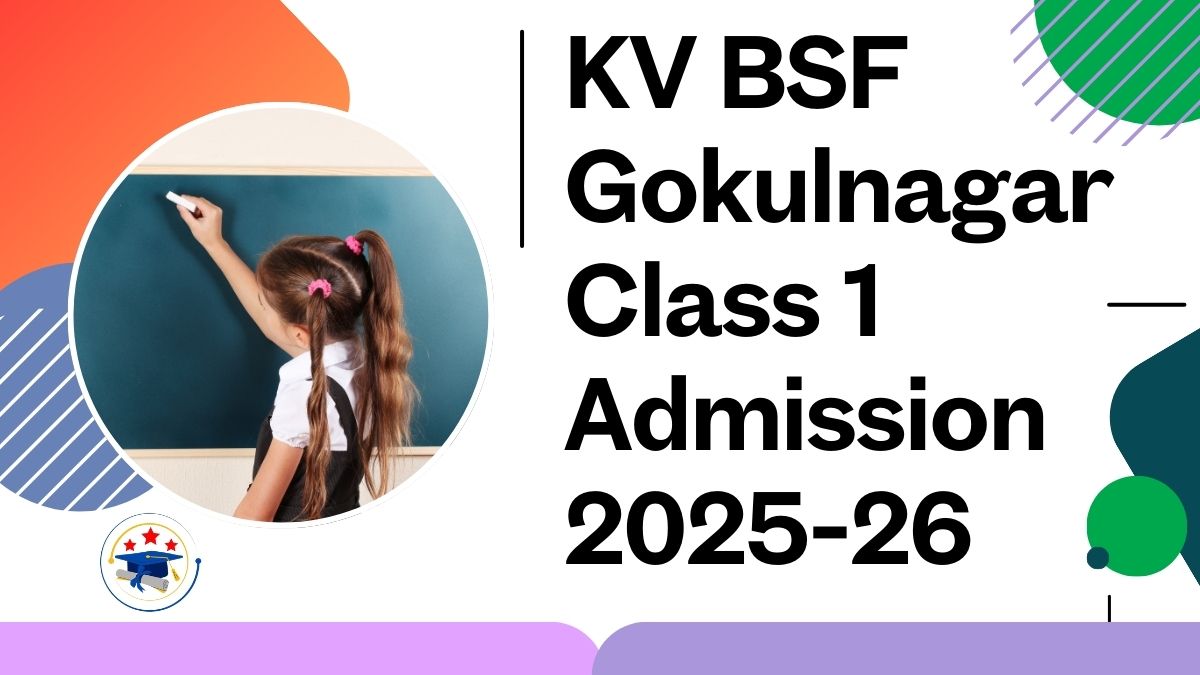 Kendriya Vidyalaya BSF Gokulnagar Admission 2025-26 PDF