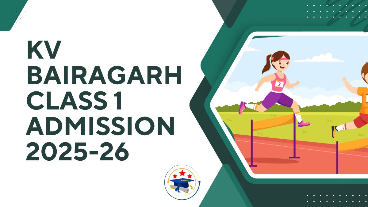 Kendriya Vidyalaya Bairagarh Admission 2025-26 PDF