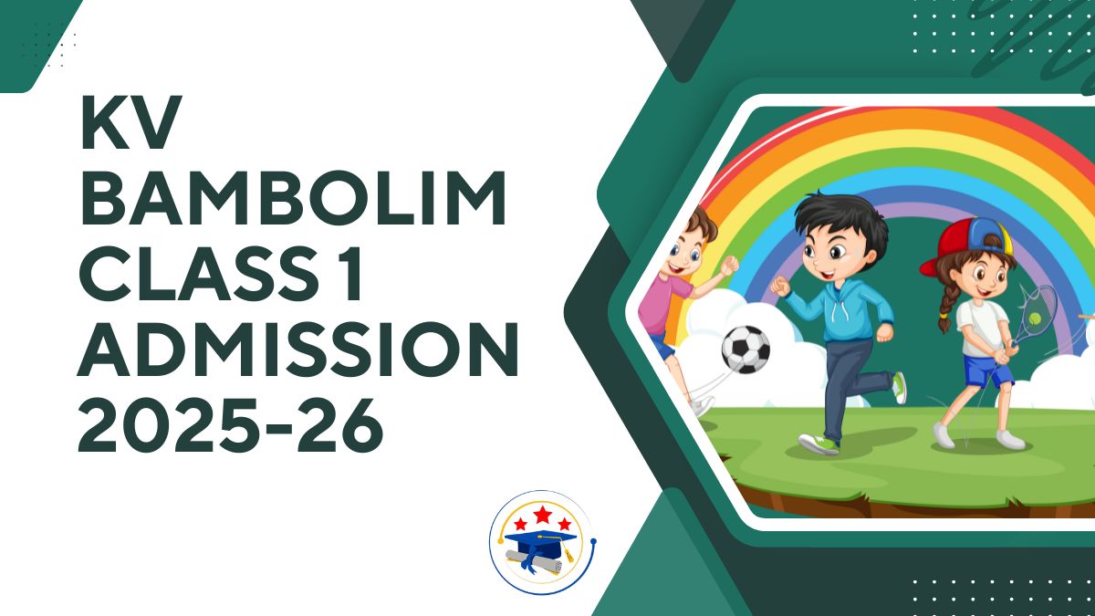 Kendriya Vidyalaya Bambolim Admission 2025-26 PDF