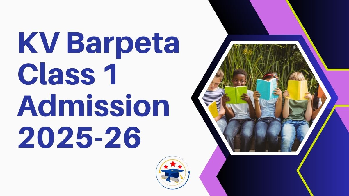 Kendriya Vidyalaya Barpeta Admission 2025-26 PDF