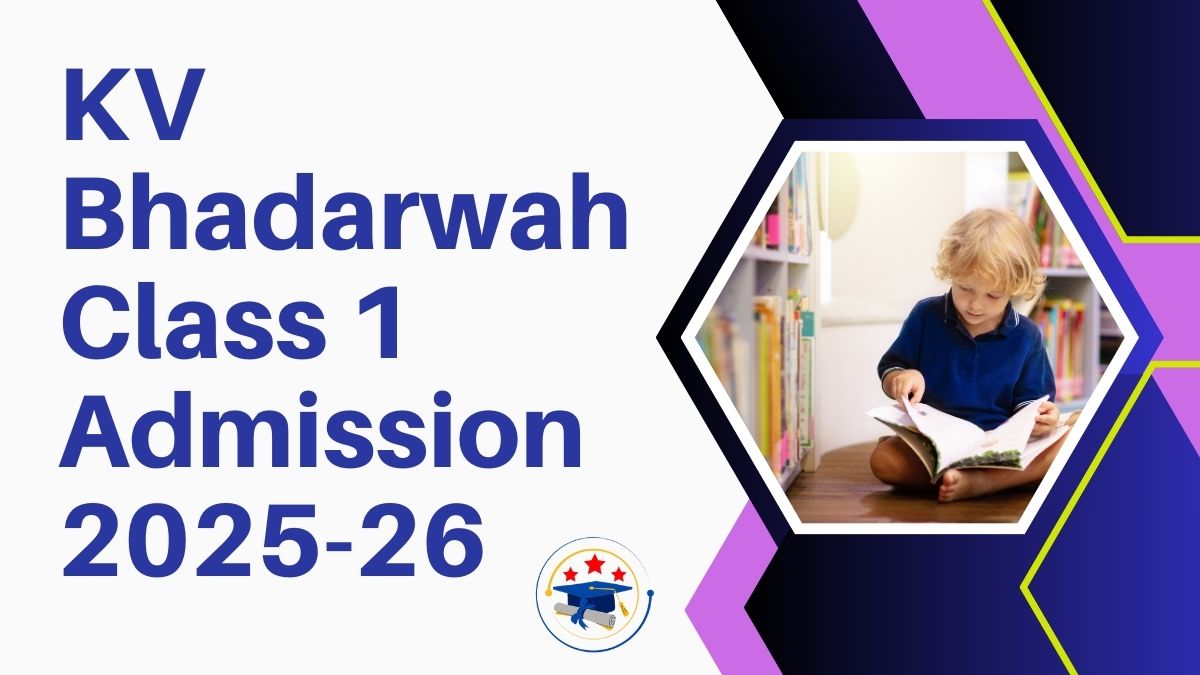 Kendriya Vidyalaya Bhadarwah Admission 2025-26 PDF