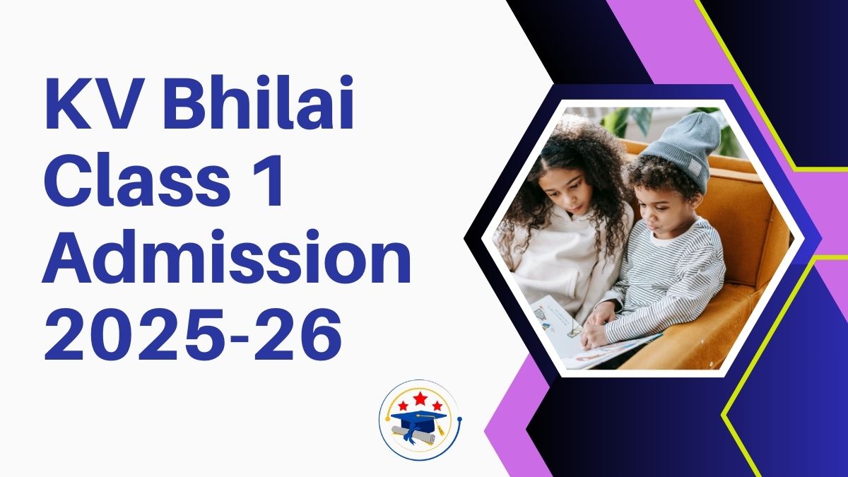 Kendriya Vidyalaya Bhilai Admission 2025-26 PDF
