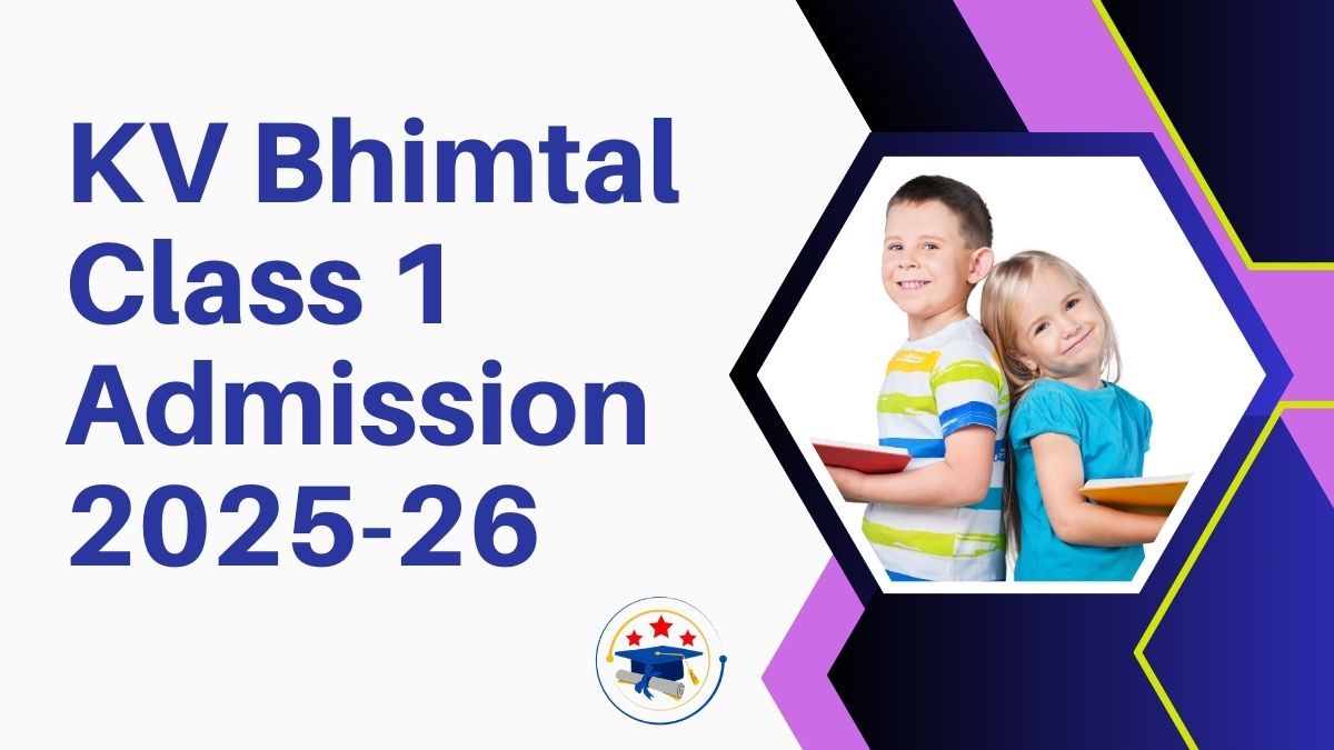 Kendriya Vidyalaya Bhimtal Admission 2025-26 PDF