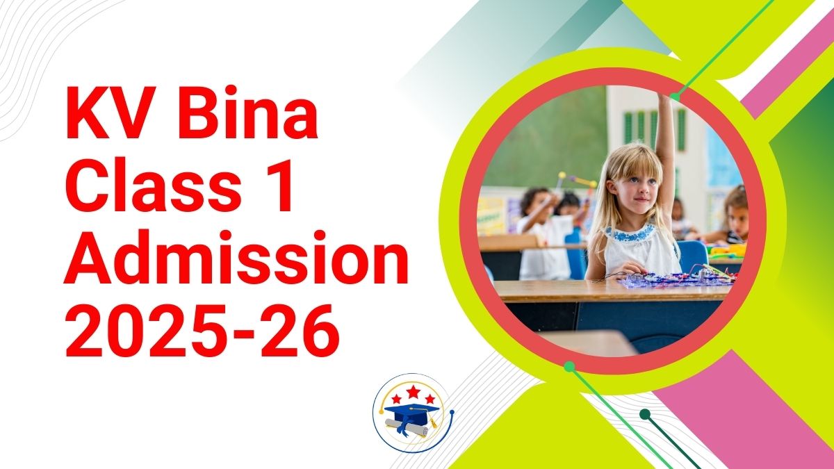 Kendriya Vidyalaya Bina Admission 2025-26 PDF