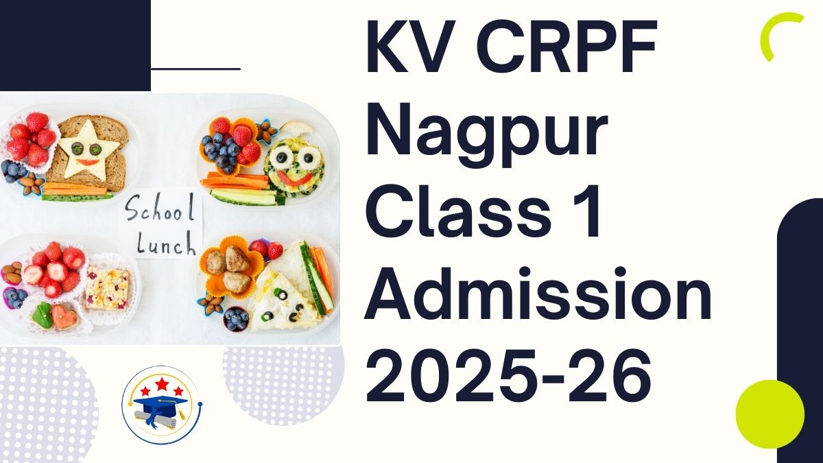 Kendriya Vidyalaya CRPF Nagpur Admission 2025-26 PDF