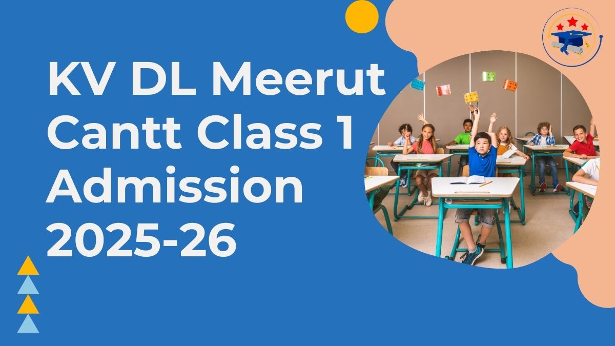 Kendriya Vidyalaya DL Meerut Cantt Admission 2025-26 PDF