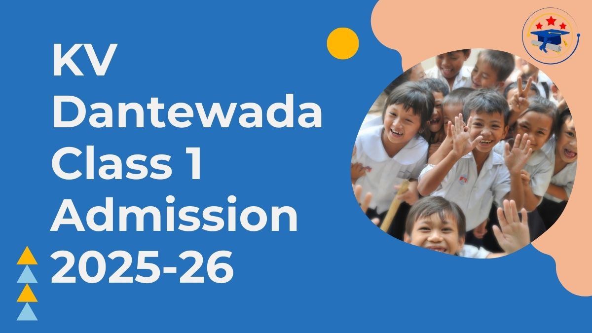 Kendriya Vidyalaya Dantewada Admission 2025-26 PDF