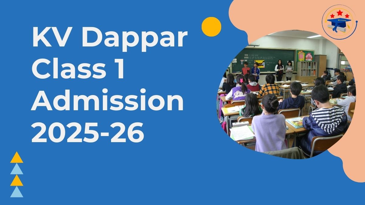 Kendriya Vidyalaya Dappar Admission 2025-26 PDF