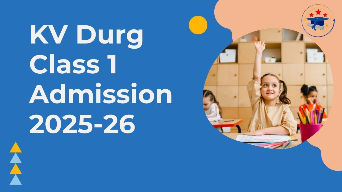 Kendriya Vidyalaya Durg Admission 2025-26 PDF