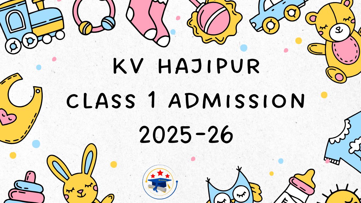 Kendriya Vidyalaya Hajipur Admission 2025-26 PDF
