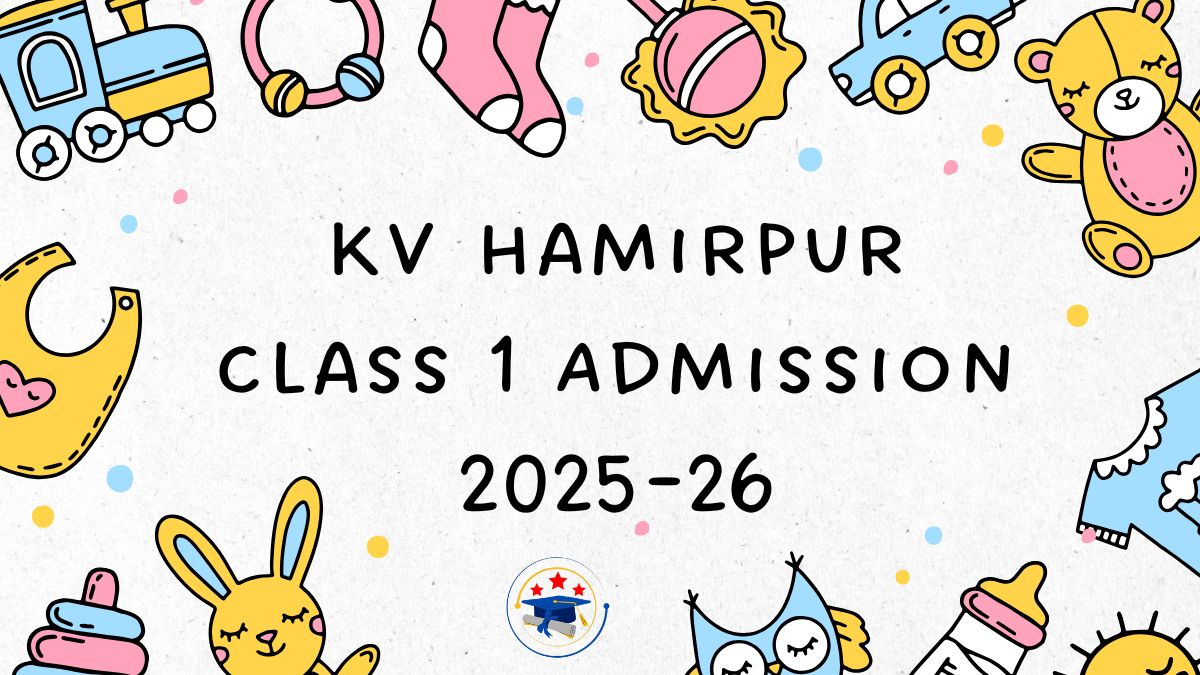 Kendriya Vidyalaya Hamirpur Admission 2025-26 PDF