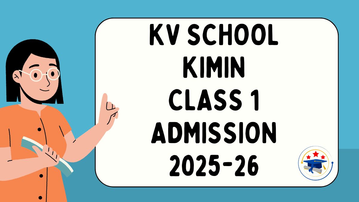 Kendriya Vidyalaya Kimin Admission 2025-26 PDF