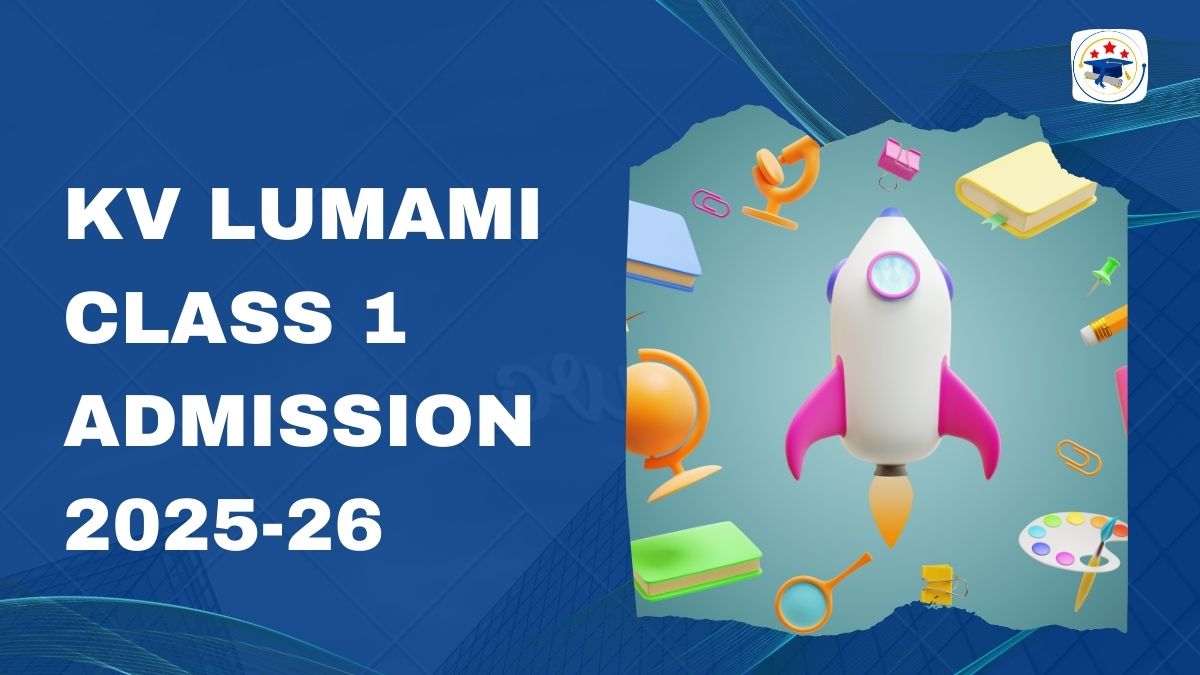 Kendriya Vidyalaya Lumami Admission 2025-26 PDF