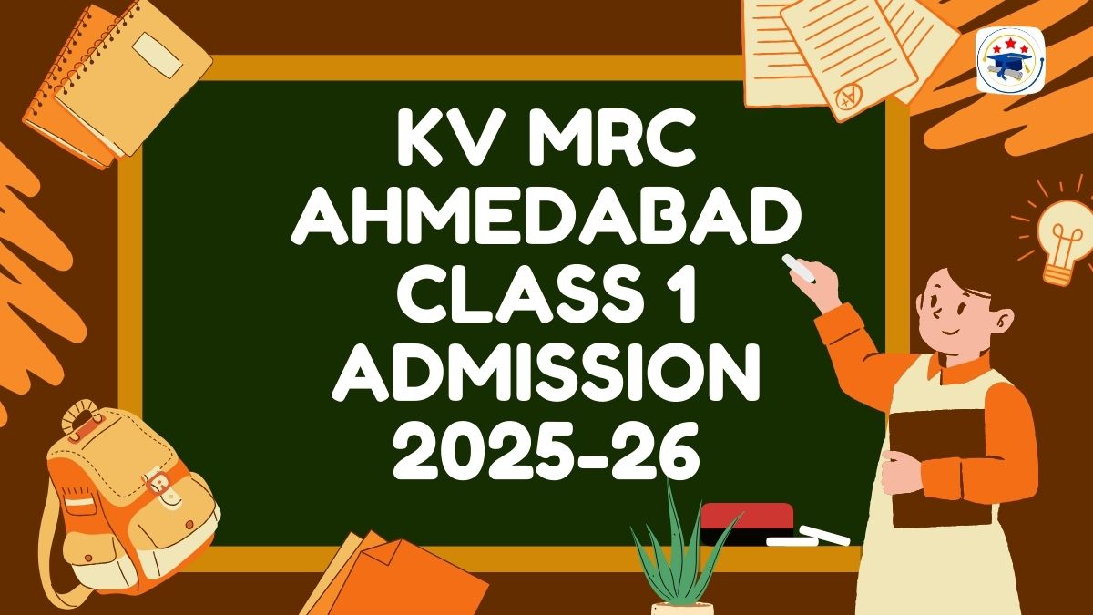 Kendriya Vidyalaya MRC Ahmedabad Admission 2025-26 PDF