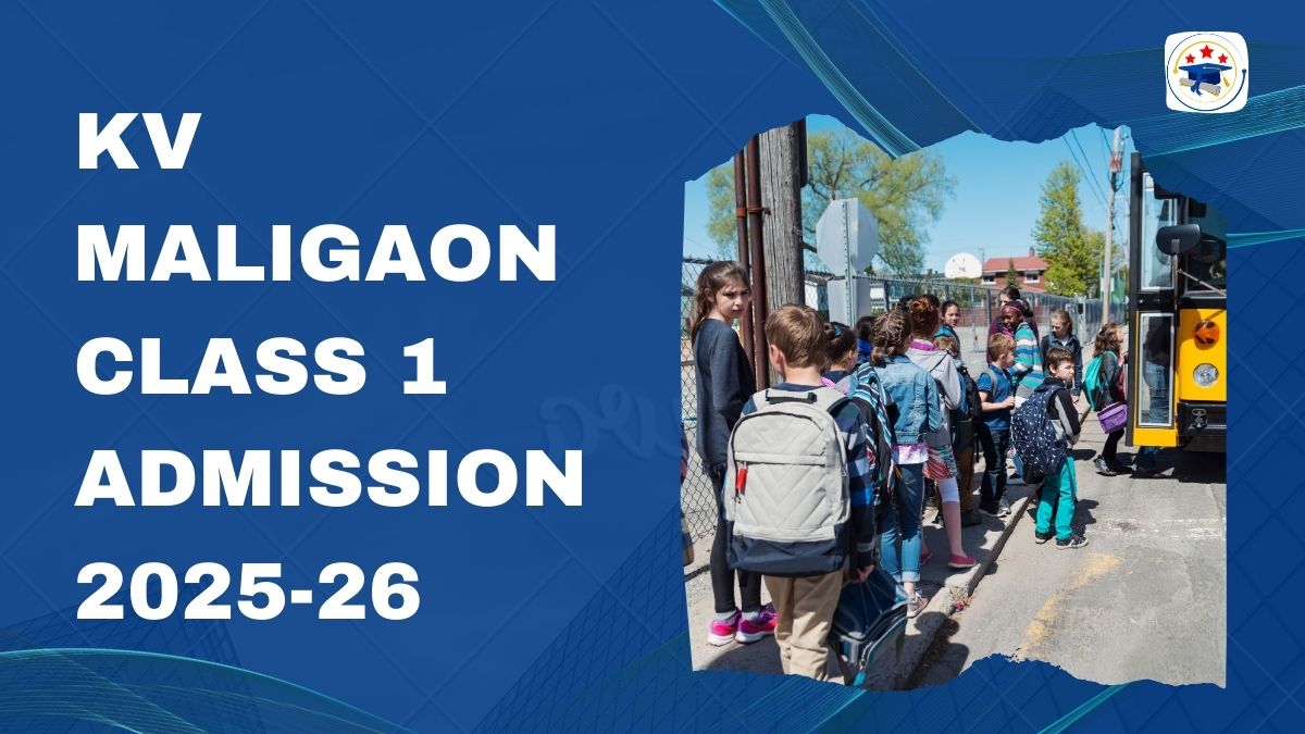 Kendriya Vidyalaya Maligaon Admission 2025-26 PDF