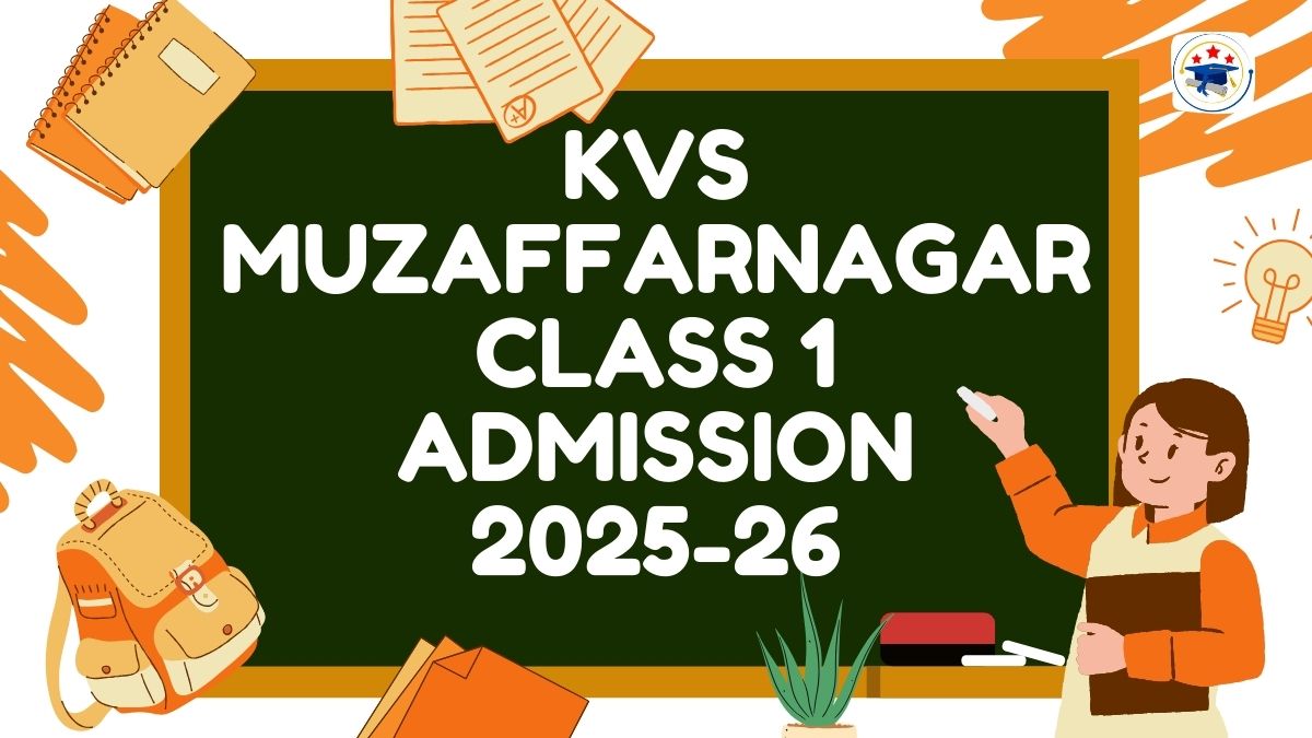 Kendriya Vidyalaya Muzaffarnagar Admission 2025-26 PDF