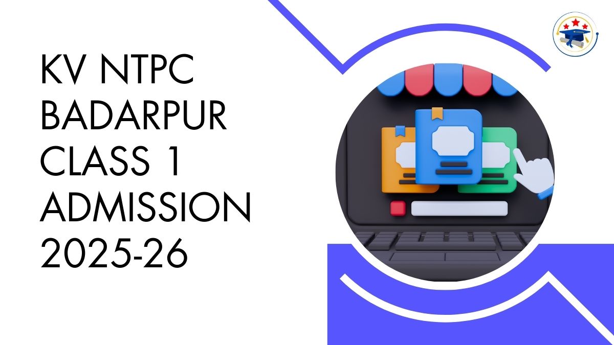 Kendriya Vidyalaya NTPC Badarpur Admission 2025-26 PDF