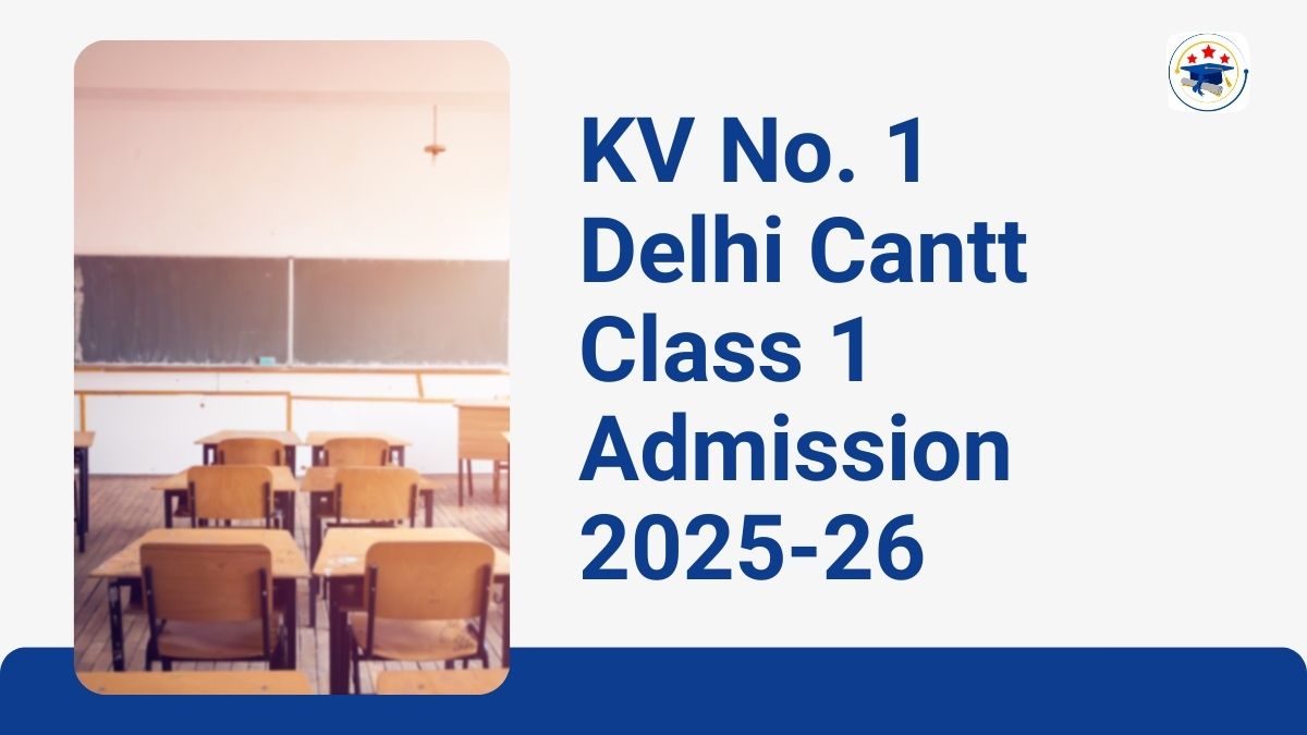 Kendriya Vidyalaya No. 1 Delhi Cantt Admission 2025-26 PDF