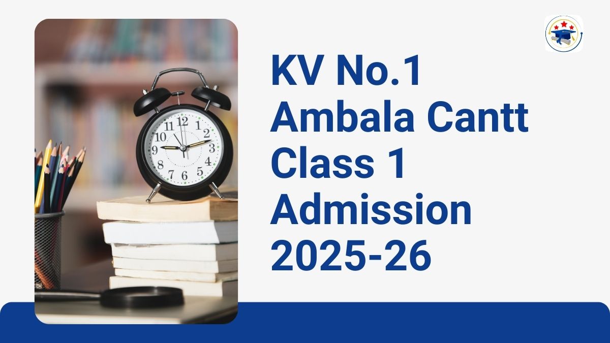 Kendriya Vidyalaya No.1 Ambala Cantt Admission 2025-26 PDF