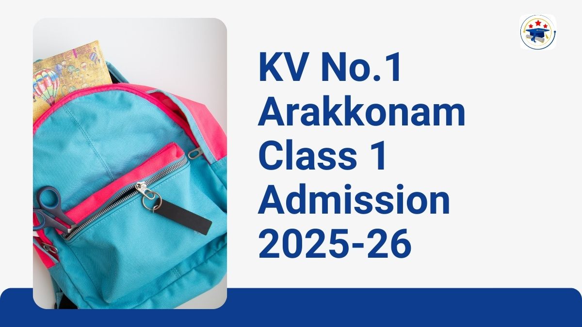 Kendriya Vidyalaya No.1 Arakkonam Admission 2025-26 PDF