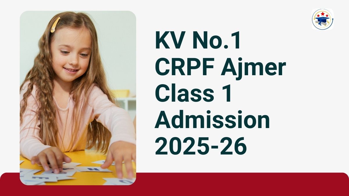 Kendriya Vidyalaya No.1 CRPF Ajmer Admission 2025-26 PDF