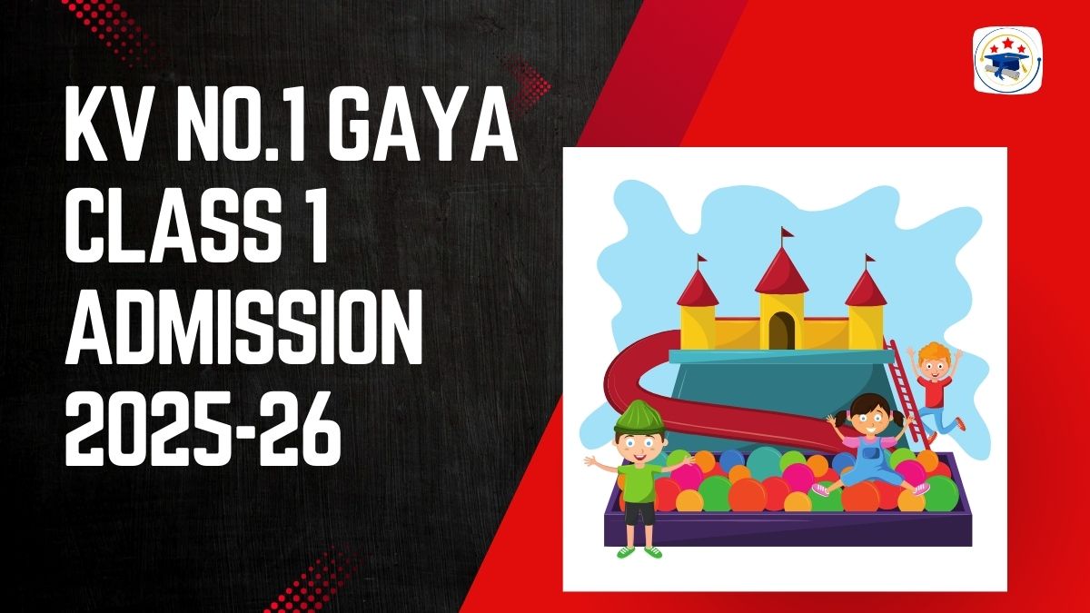 Kendriya Vidyalaya No.1 Gaya Admission 2025-26 PDF
