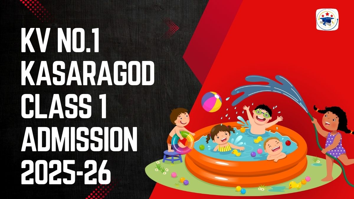 Kendriya Vidyalaya No.1 Kasaragod Admission 2025-26 PDF