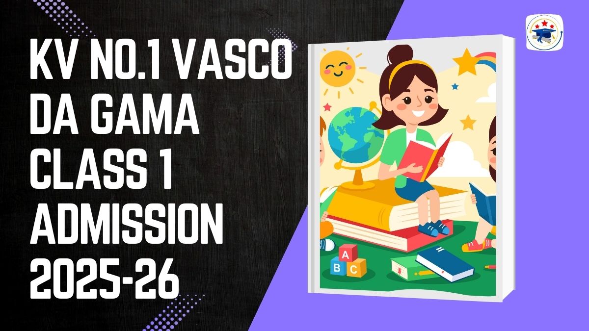 Kendriya Vidyalaya No.1 Vasco Da Gama Admission 2025-26 PDF
