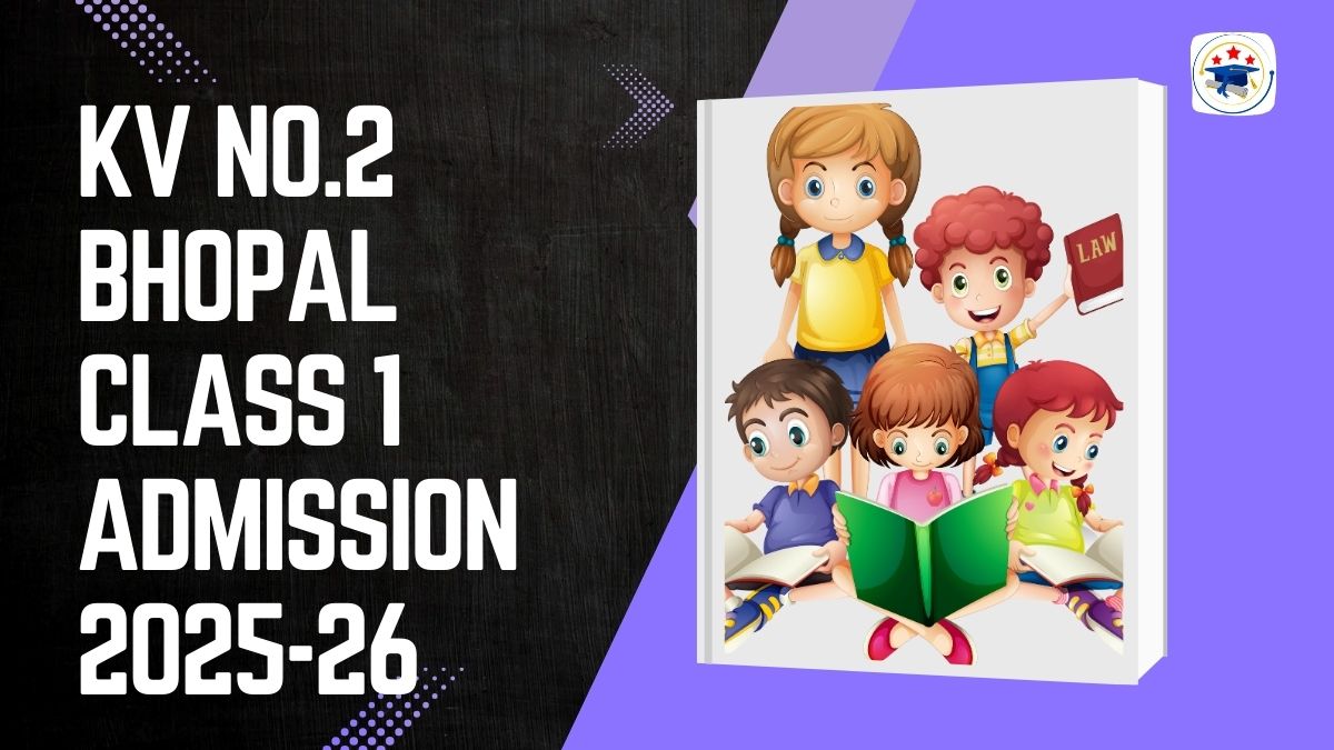 Kendriya Vidyalaya No.2 Bhopal Admission 2025-26 PDF