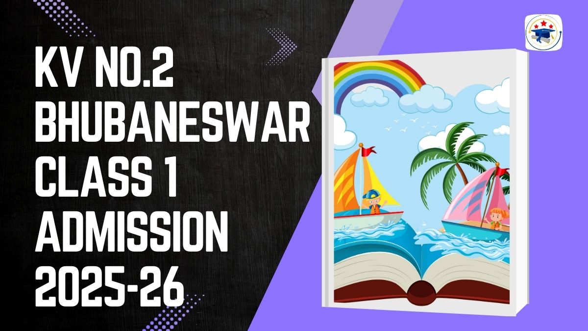 Kendriya Vidyalaya No.2 Bhubaneswar Admission 2025-26 PDF