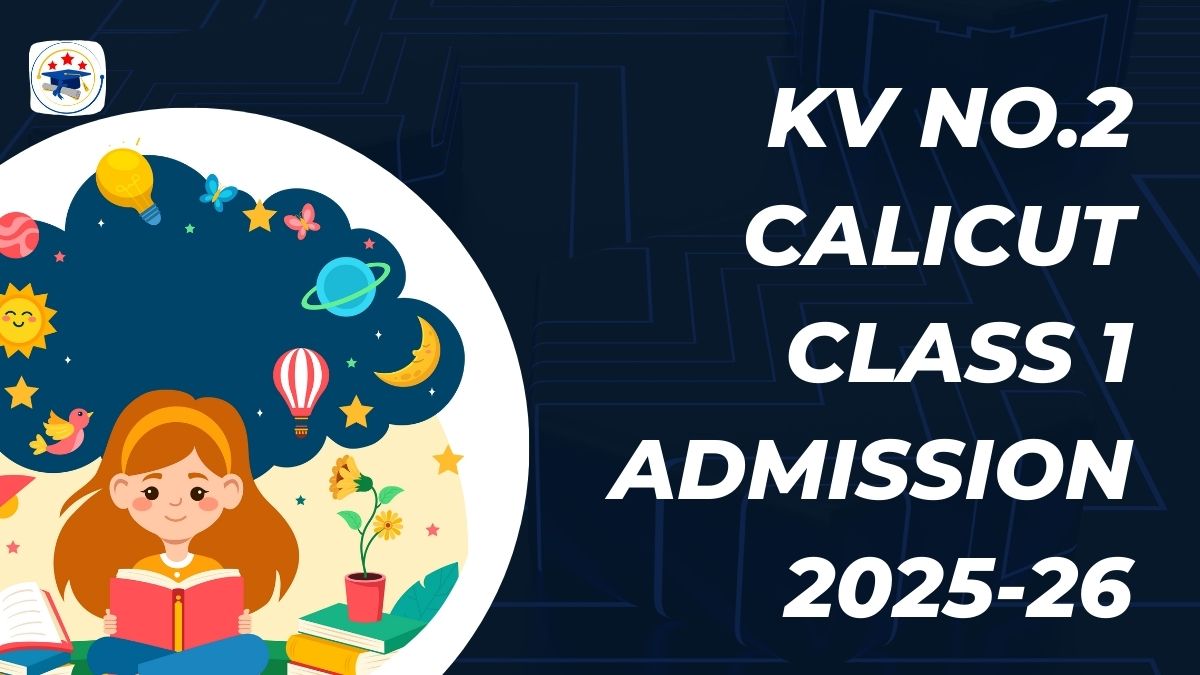 Kendriya Vidyalaya No.2 Calicut Admission 2025-26 PDF