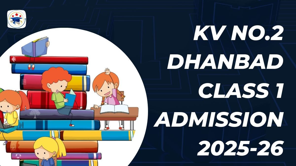 Kendriya Vidyalaya No.2 Dhanbad Admission 2025-26 PDF