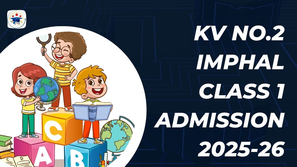 Kendriya Vidyalaya No.2 Imphal Admission 2025-26 PDF