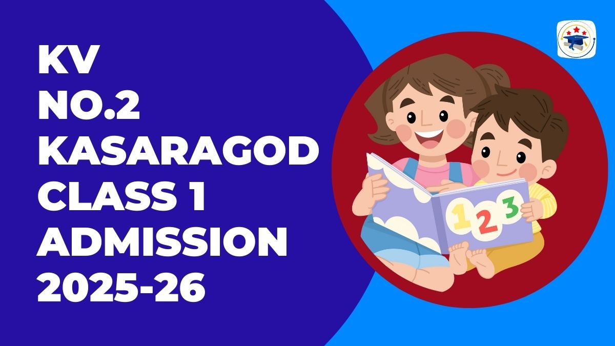 Kendriya Vidyalaya No.2 Kasaragod Admission 2025-26 PDF