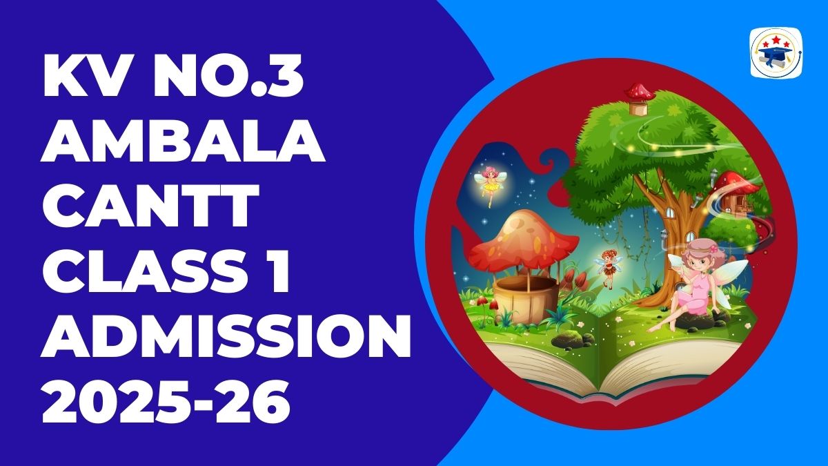 Kendriya Vidyalaya No.3 Ambala Cantt Admission 2025-26 PDF