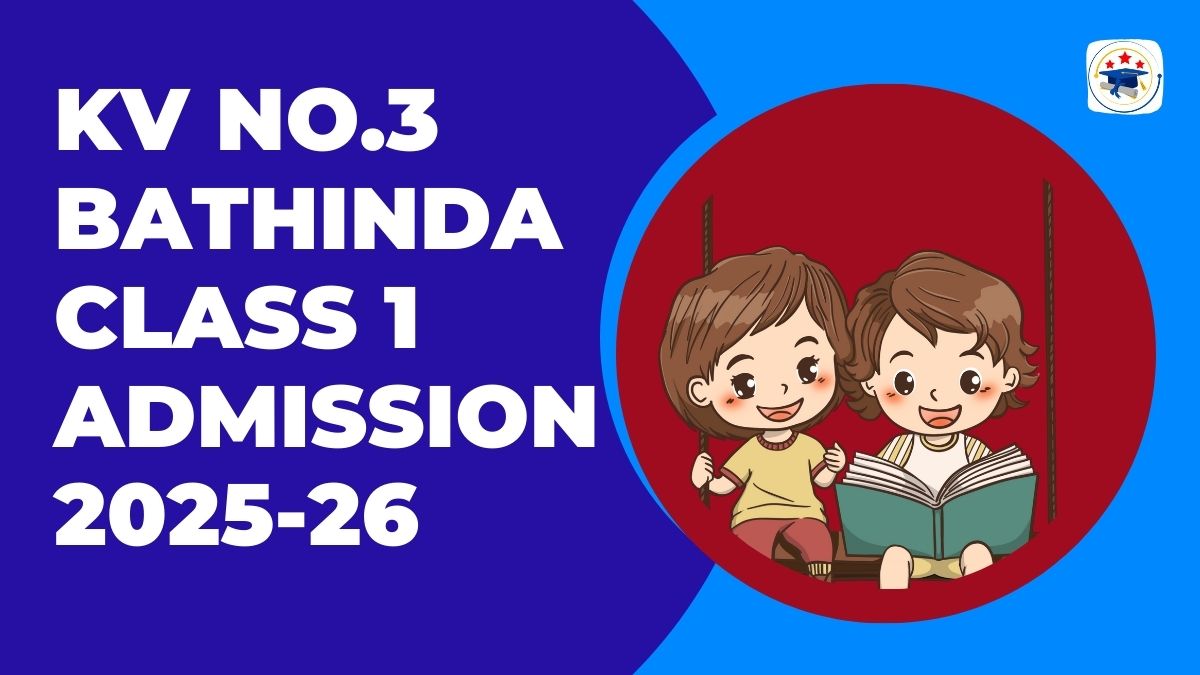 Kendriya Vidyalaya No.3 Bathinda Admission 2025-26 PDF