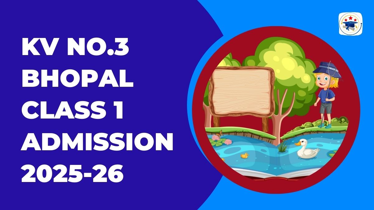 Kendriya Vidyalaya No.3 Bhopal Admission 2025-26 PDF