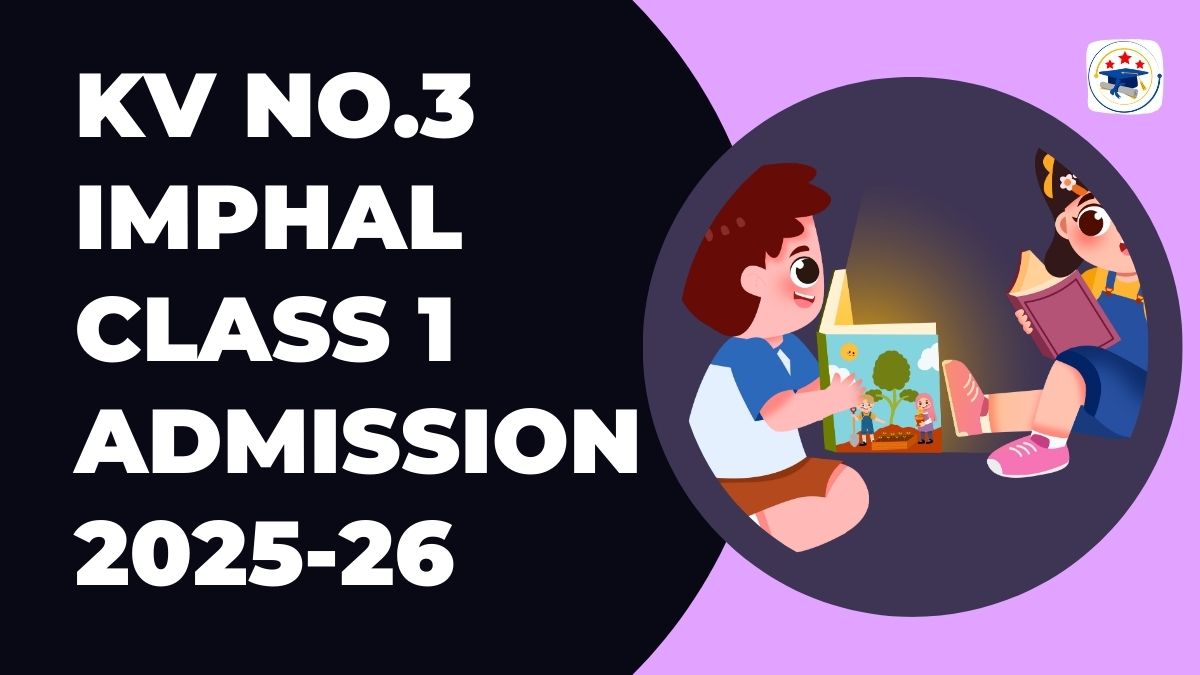 Kendriya Vidyalaya No.3 Imphal Admission 2025-26 PDF